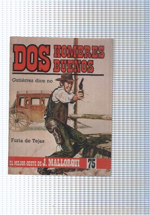 Dos Hombres Buenos num.75: Gutierrez dice no- Furia de Tejas