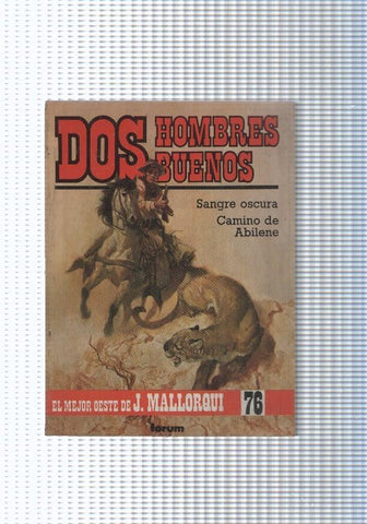 Dos Hombres Buenos num.76: Sangre oscura- Camino de Abilene