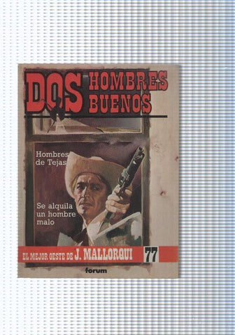 Dos Hombres Buenos num.77: Hombres de Tejas-Se alquila un hombre malo