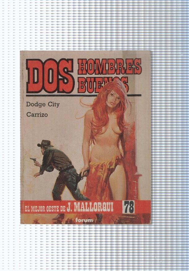 Dos Hombres Buenos num.78: Dodge City- Carrizo