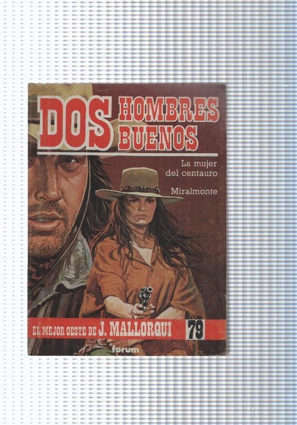 Dos Hombres Buenos num.79: La mujer del centauro-Miralmonte