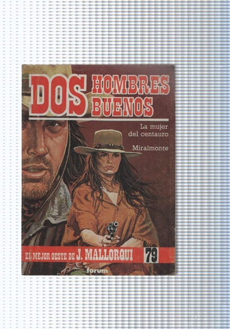 Dos Hombres Buenos num.79: La mujer del centauro-Miralmonte