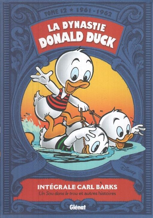 La Dynastie Donald Duck tome 12: 1961-1962 Integrale Carl Barks 