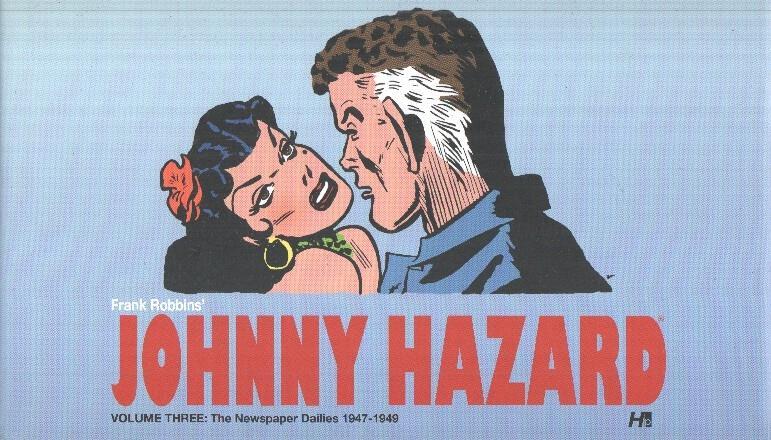 Johnny Hazard - Volumen 03: The Newspaper Dailies 1947-1949