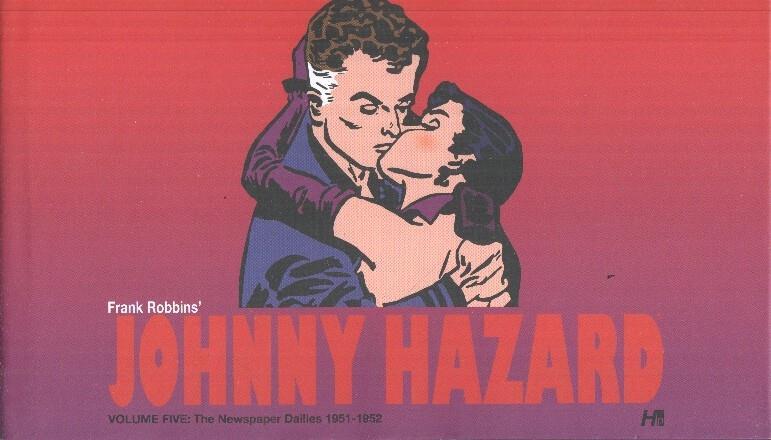 Johnny Hazard - Volumen 05: The Newspaper Dailies 1951-1952