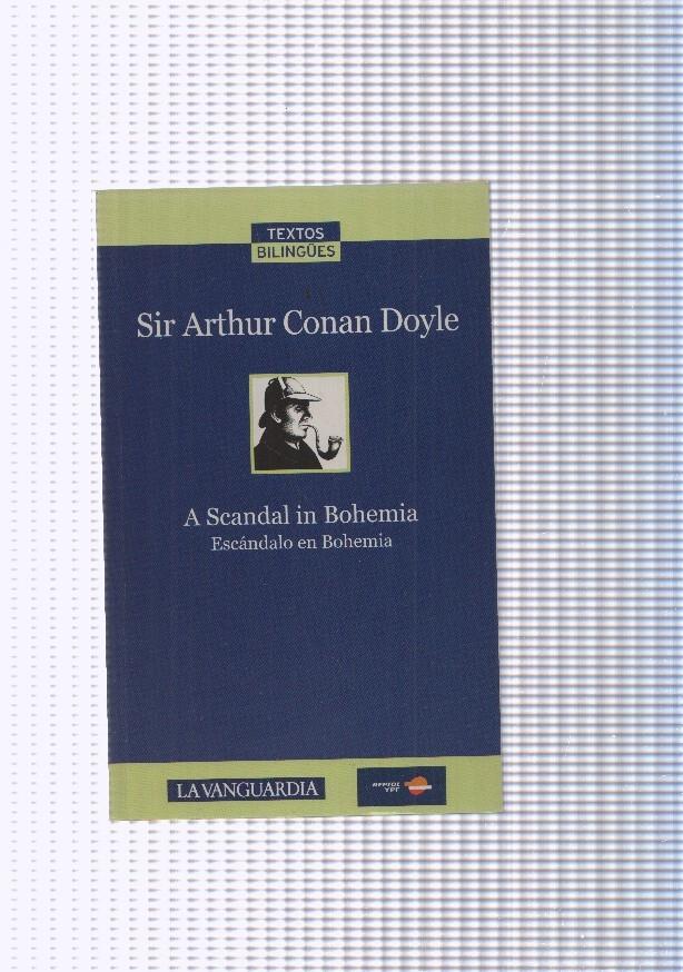 A Scaldal in Bohemia. Escandalo en Bohemia ( edicion bilingue )