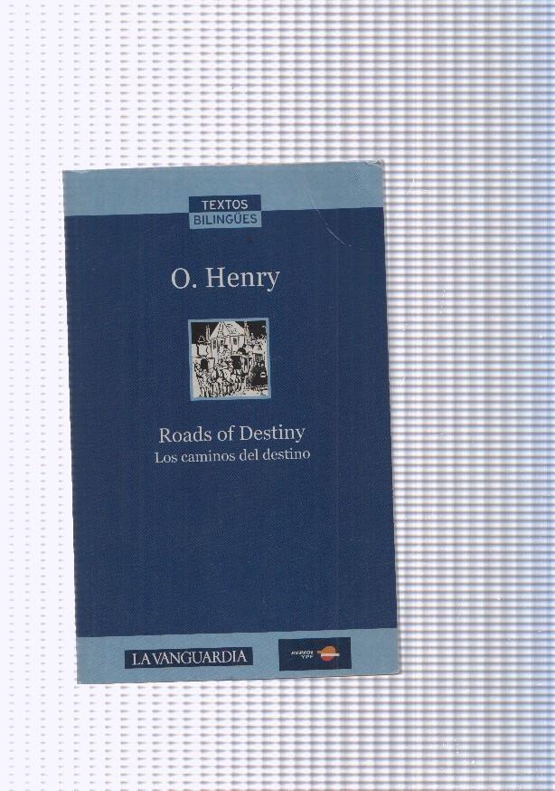 Roads of Destiny. Los caminos del destino ( edicion bilingue )