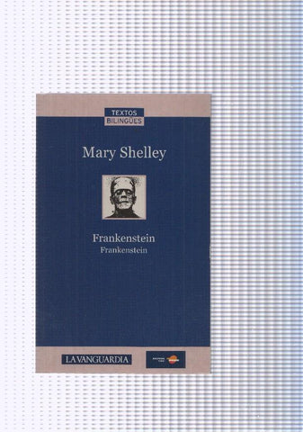 Frankenstein . Frankenstein ( edicion bilingue )