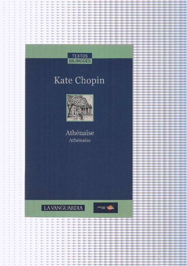 Athenaise. Athenaise ( edicion bilingue )