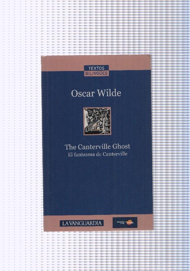The Canterville ghost. El fantasma de Canterville ( edicion bilingue )