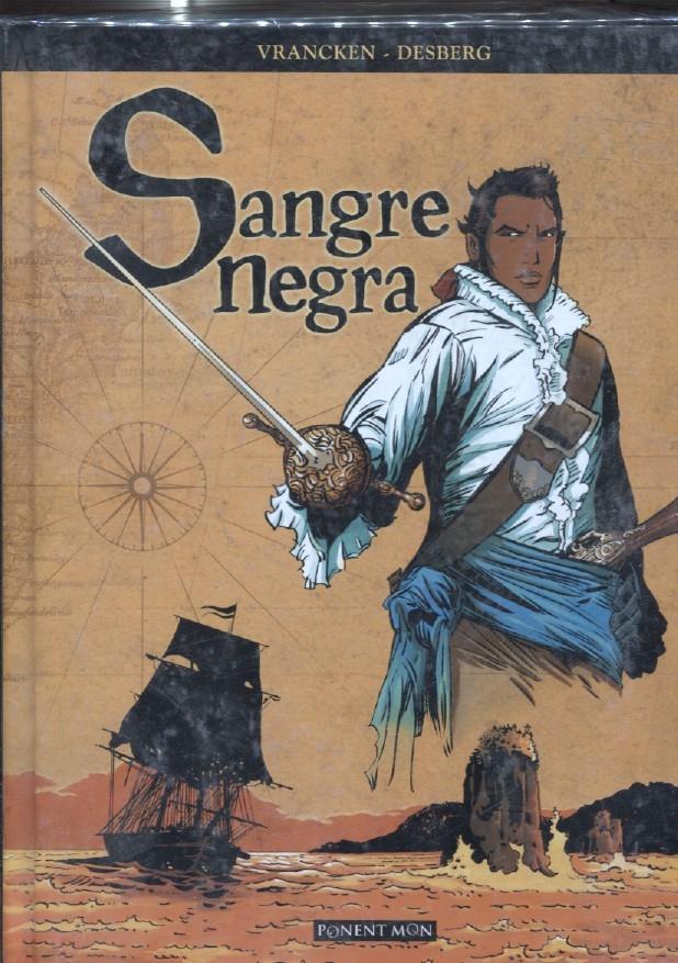 Sangre Negra integral: el perfume de las ilusiones, El camino del odio, 