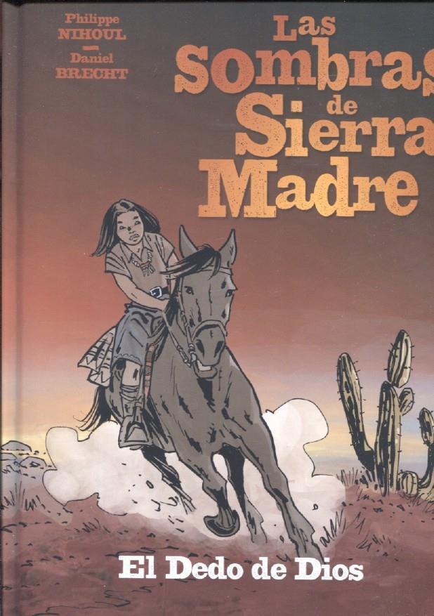 Las sombras de Sierra Madre numero 3: el dedo de dios