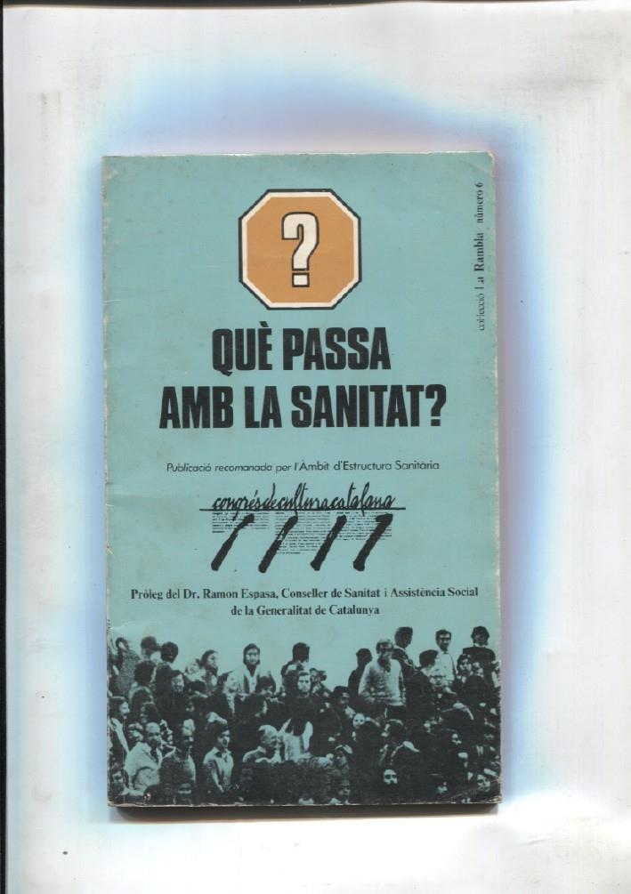 Que passa amb la sanitat ?