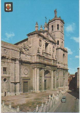 Postal E00486: Catedral de Valladolid
