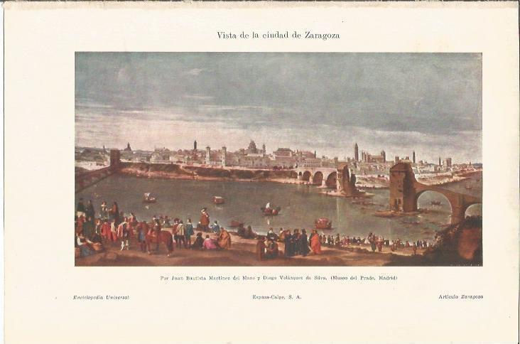 LAMINA ESPASA 36990: La ciudad de Zaragoza, por Juan Bautista Martinez del Mazo y Velazquez