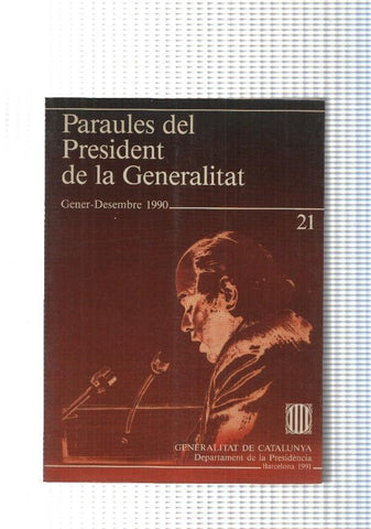 Paraules del President de La Generalitat numero 21, gener-decembre 1990