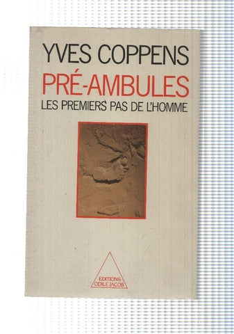 Pre-ambules. Les premiers pas de l homme