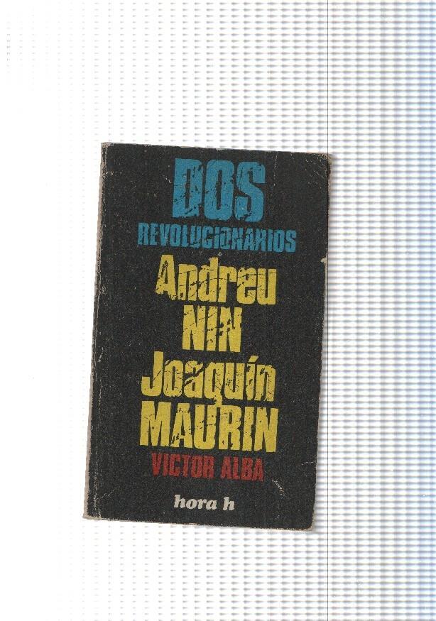 Dos revolucionarios: Joaquim Maurin, Andreu Nin