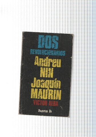 Dos revolucionarios: Joaquim Maurin, Andreu Nin