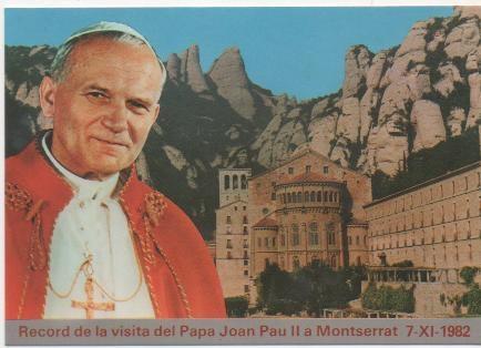 Postal E01595: Visita del Juan Pablo Ii a Montserrat 1982