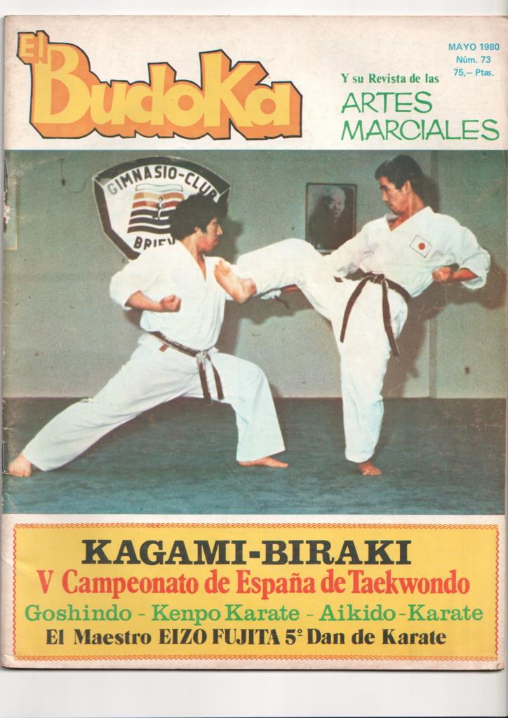 Revista: El Budoka num 73, mayo 1980. Revista Artes Marciales - V Campeonato de España de Taekwondo, El Maestro Eizo Fujita 5 Dan de Karate