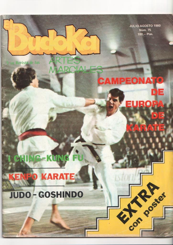 Revista: El Budoka num 75, agosto 1980. Revista Artes Marciales -Extra Poster Reportaje Grafico del Campeonato de Europa de Karate, Barcelona 1980