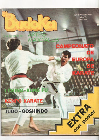 Revista: El Budoka num 75, agosto 1980. Revista Artes Marciales -Extra Poster Reportaje Grafico del Campeonato de Europa de Karate, Barcelona 1980