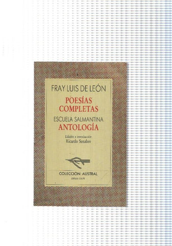Poesias completas de Fray Luis de Leon. Escuela Salmantina, Antologia
