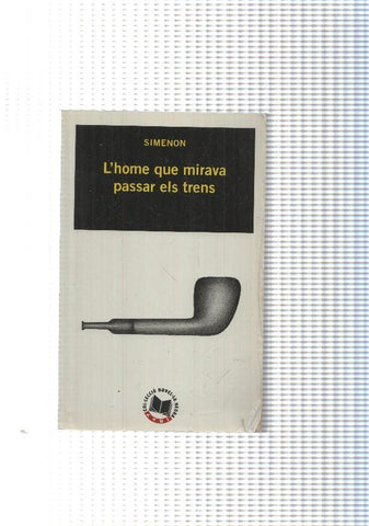 L home que mirava passar els trens