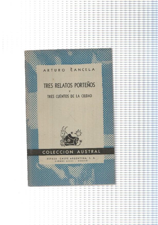 Tres relatos Porteños y trs cuentos de la ciudad