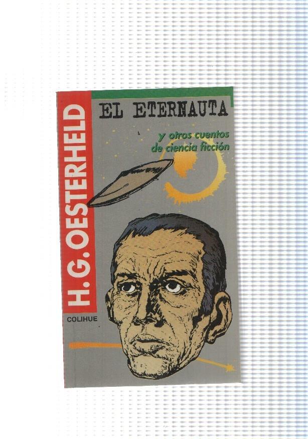 El eternauta y otros cuentos de ciencia ficcion