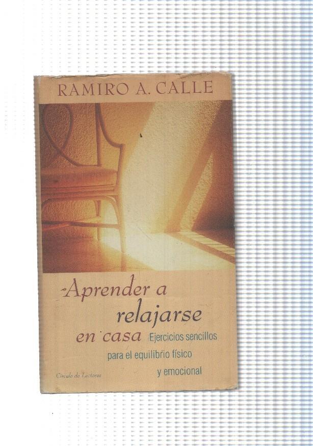 Aprender a relajarse en casa. Ejercicios sencillos para el equilibrio isicoy emocional