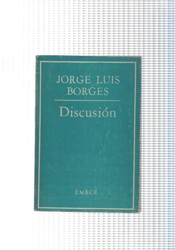 Jorge Luis Borges: Discusion