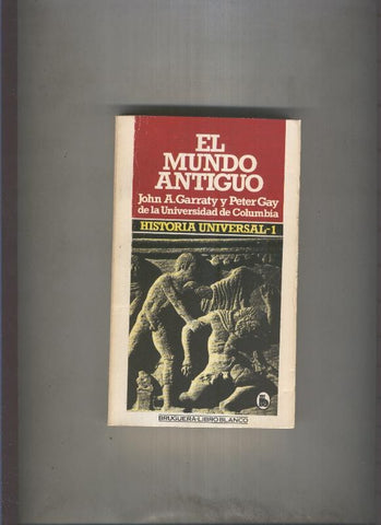 Historia Universal,volumen 1: El mundo antiguo