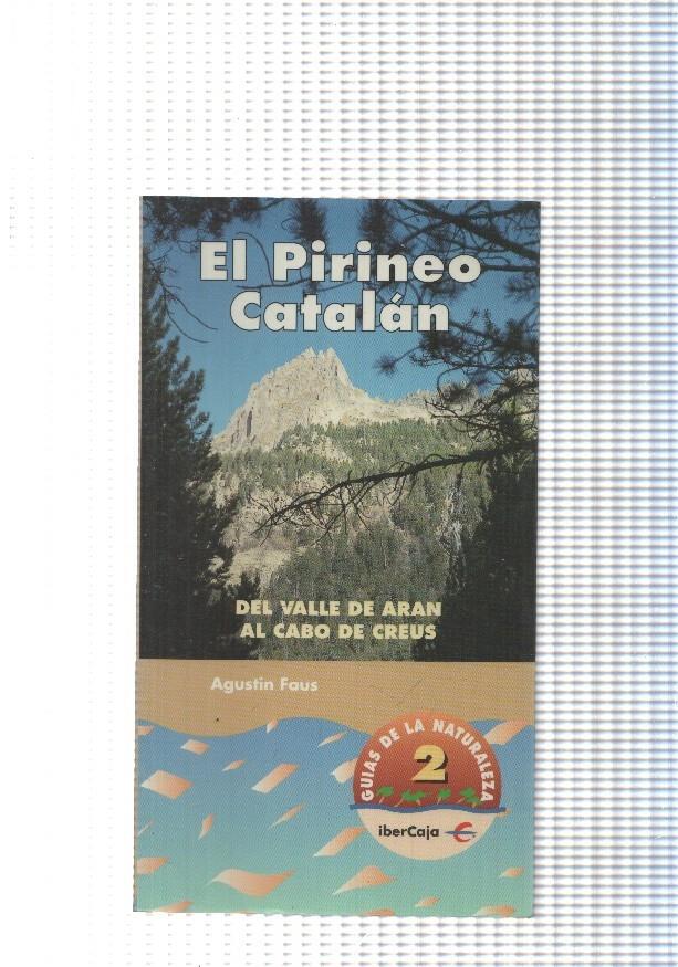 El Pirineo Catalan: Del Valle de Aran al Cabo de Creus