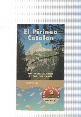 El Pirineo Catalan: Del Valle de Aran al Cabo de Creus