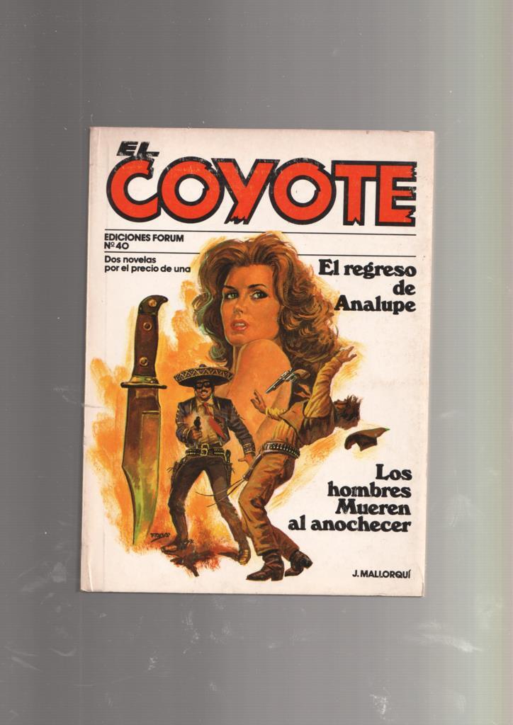 Forum: El Coyote numero 40: El regreso de Analupe y Los hombres mueren al anochecer