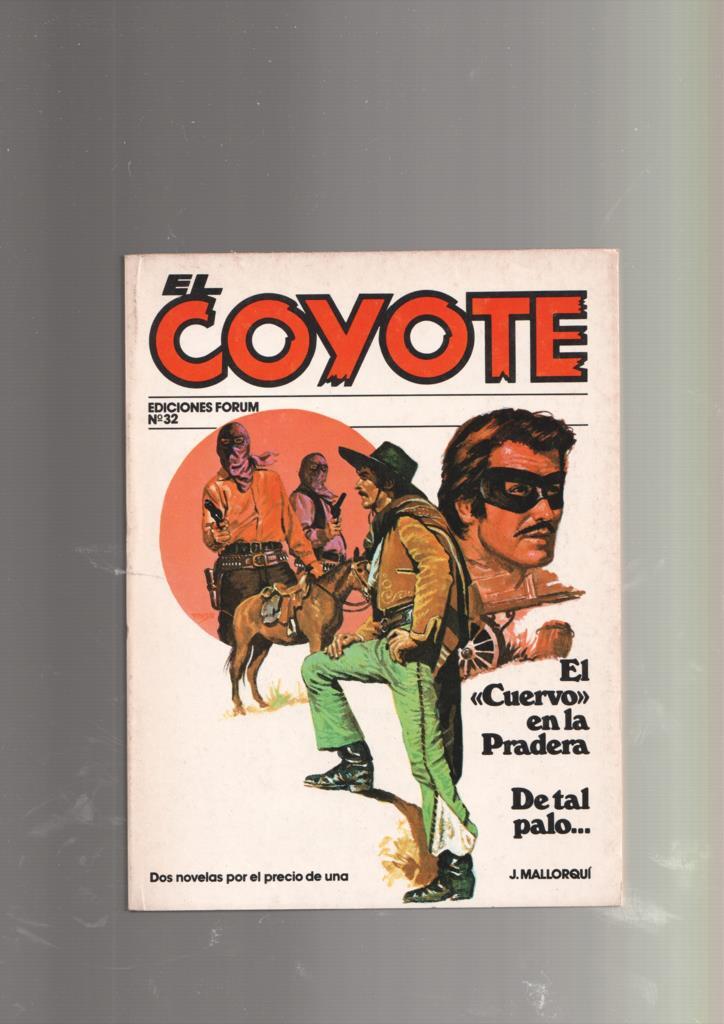 Forum: El Coyote numero 32: El cuervo en la pradera y De tal palo