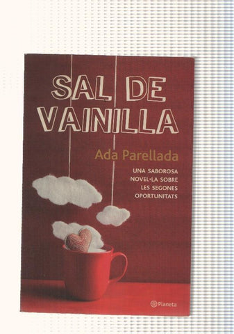 Sal de vainilla. Una saborosa novel la sobre les segones oportunitats