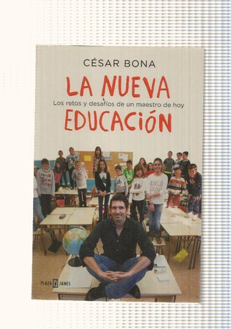 La nueva educacion. Los retos y desafios de un maestro de hoy