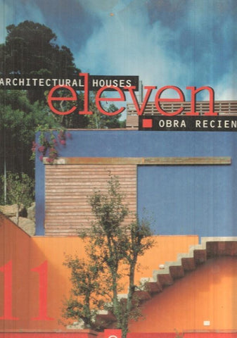 Architectural houses eleven. Obra reciente