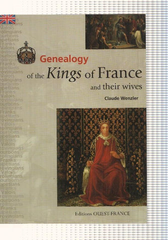 Genealogy of the Kings of France and their vives
