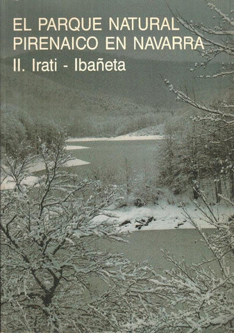 El Parque Natural Pirenaico en Navarra Il. Irati - Ibañeta