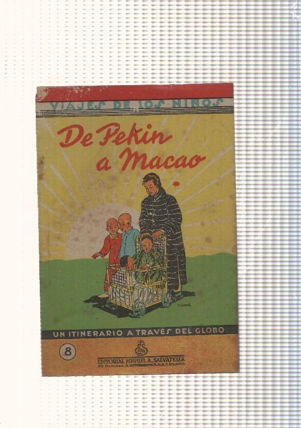 Viajes de los niños: De Pekin a Macao.Iitinerario a traves del globo
