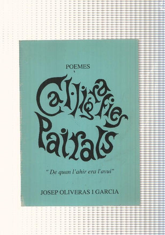 Poemes: De quan l ahir era l avui