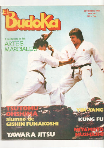 Revista: El Budoka num 98, septiembre 1982. Revista Artes Marciales - Tsutomu Ohshima alumno de Funakoshi, analisis del Ying y del Yang