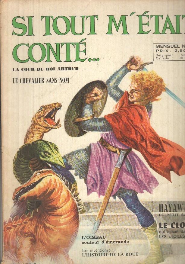 SI TOUT M'ETAIT CONTE...; Mensuel numero 02: LA COUR DU ROI ARTHUR,Le chavaier sans nom (Sagedition 1970)