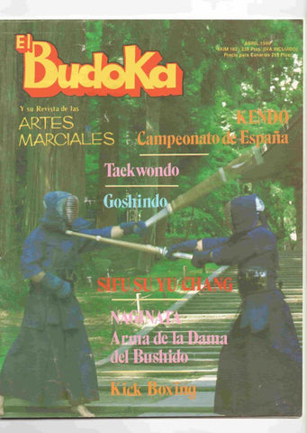 Revista: El Budoka num 182, abril 1990. Revista Artes Marciales - Naginata arma de la Dama del Bushido, Kick Boxing