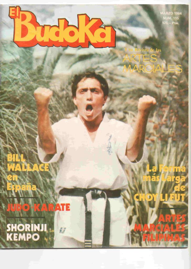 Revista: El Budoka num 115, marzo 1984. Revista Artes Marciales - Bill Wallace en España, Artes marciales filipinas