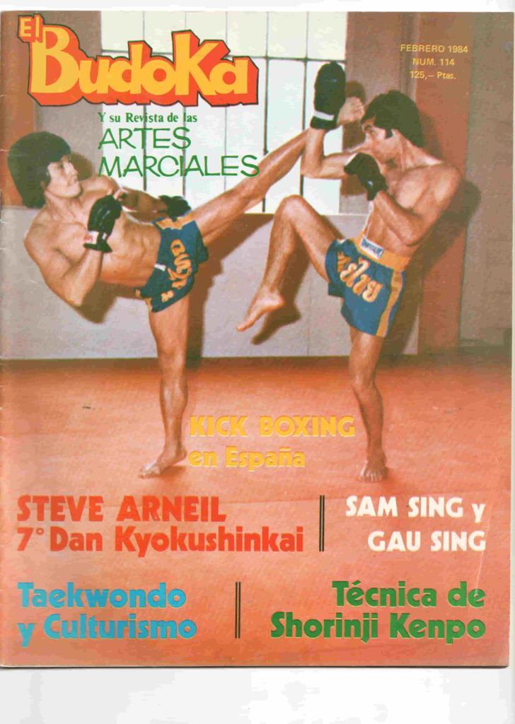 Revista: El Budoka num 114, febrero 1984. Revista Artes Marciales - Taekwondo y culturismo, Steve Arnei 7o Dan Kyokushinkai